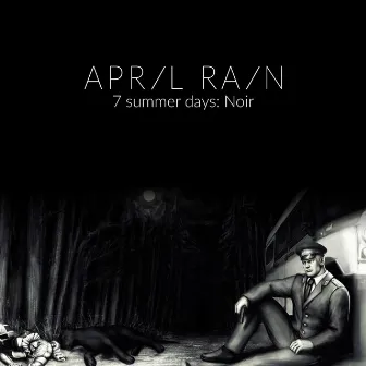 Seven Summer Days: Noir by April Rain