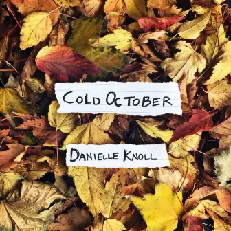 Cold October by Danielle Knoll