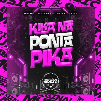 Kika Na Ponta Da Pika by DJ V7