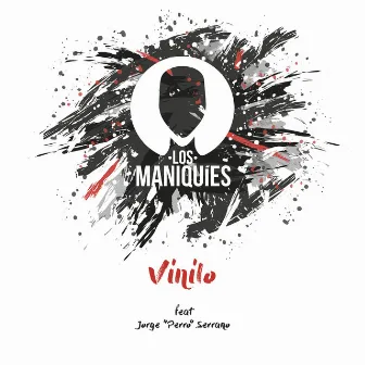 Vinilo by Los Maniquies