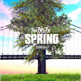 Spring by The Truth Staten