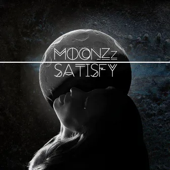 Satisfy by MOONZz