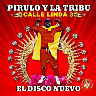 Calle Linda 3: El Disco Nuevo by Pirulo y la Tribu