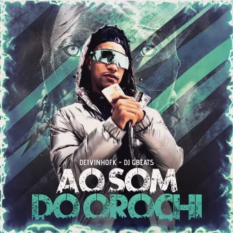 Ao Som do Orochi by DeivinhoFk