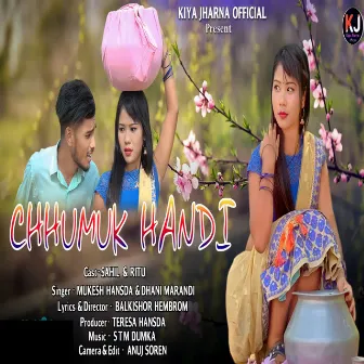 Chhumuk Handi by MUKESH HANSDA