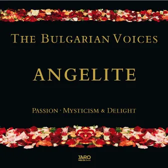 Passion, Mysticism & Delight by Bulgarian Voices Angelite