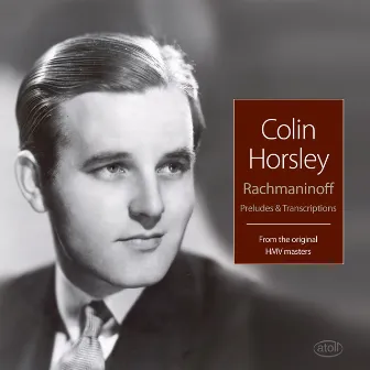 Rachmaninov: Piano Preludes & Transcriptions by Colin Horsley