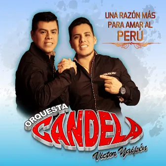 Una Razón Más para Amar al Perú by Orquesta Candela