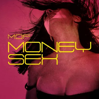 Money Sex by M.O.F.