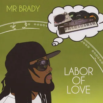 Labor of Love by Mr Brady