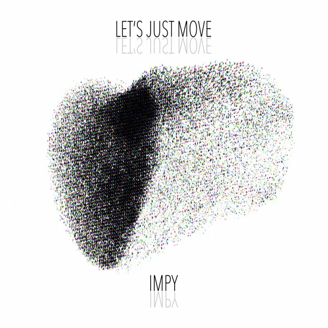 Let's Just Move - Original mix