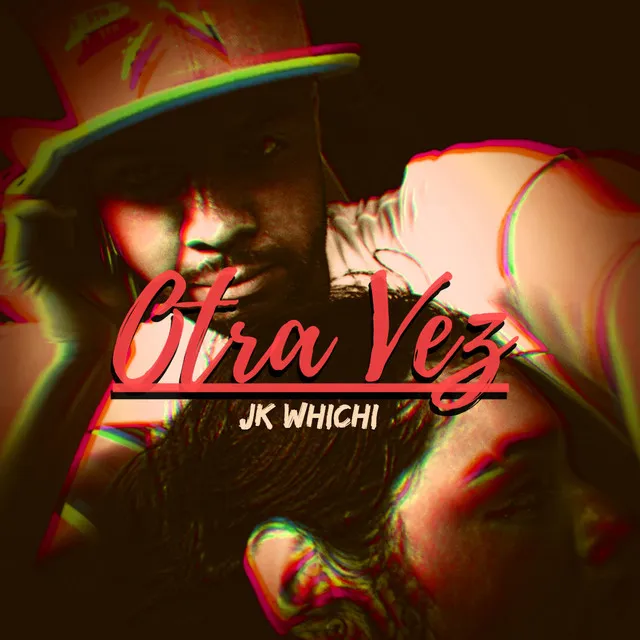 Otra Vez - Jk Whichi Prod. Jermmy Beats