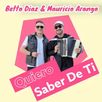 Quiero Saber De Ti by Mauricio Arango