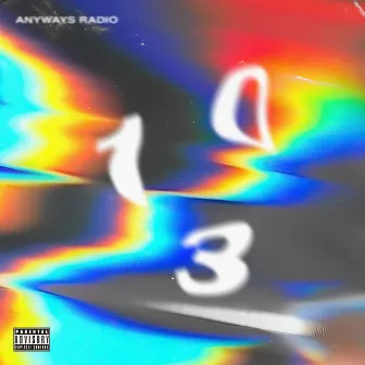 013 by Anyways Radio