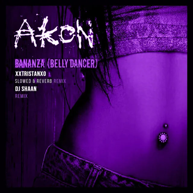 Bananza (Belly Dancer) - Slowed