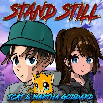 Stand Still by Martha Goddard