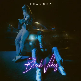 Black Vibes by Francey