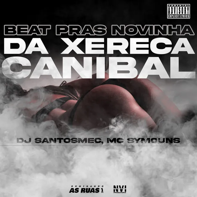 Beat pras Novinha da Xereca Canibal