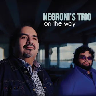 On the Way by Negroni's Trio