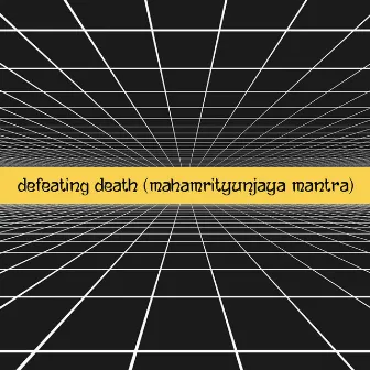 Defeating Death (Mahamrityunjaya mantra) by U108