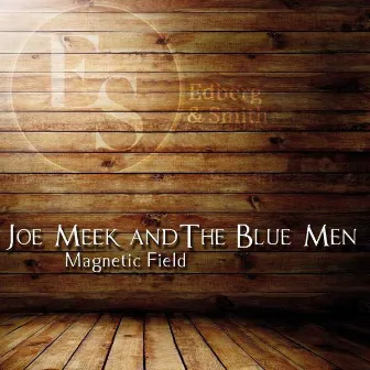 Magnetic Field by Joe Meek