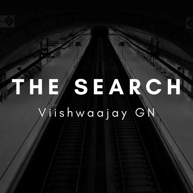 The Search