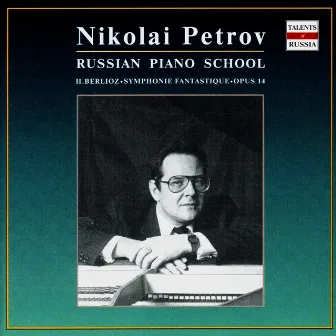 Russian Piano School: Nikolai Petrov by Nikolai Petrov