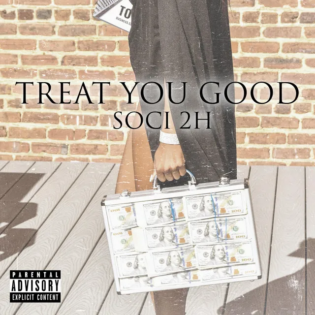 Treat You Good