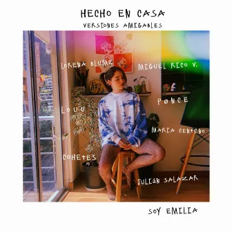 Hecho en Casa (Versiones Amigables) by Soy Emilia