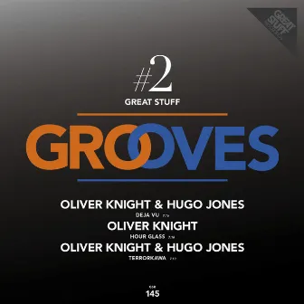 Great Stuff Grooves #2 by Hugo Jones