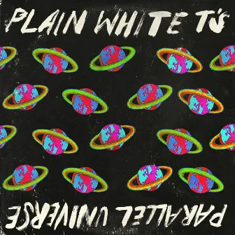 Parallel Universe (Deluxe Edition) by Plain White T's