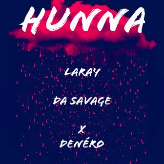 HUNNA by Laray Da Savage