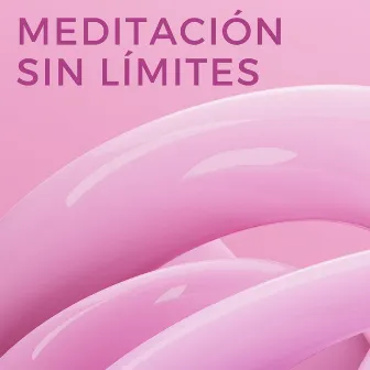 Meditación Sin Límites by Alinear Chakras