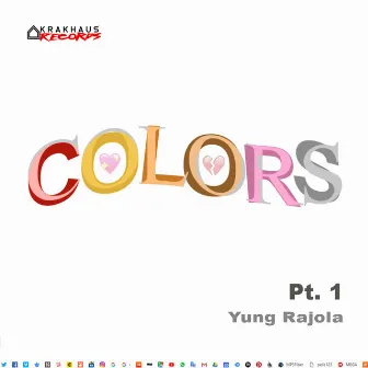 Colors Pt. 1 by Yung Rajola