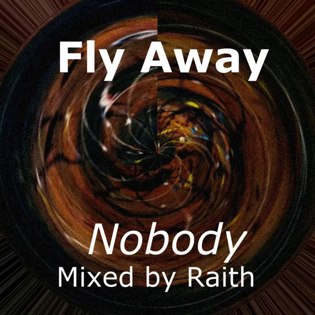 Fly Away (Mixed by Raith)