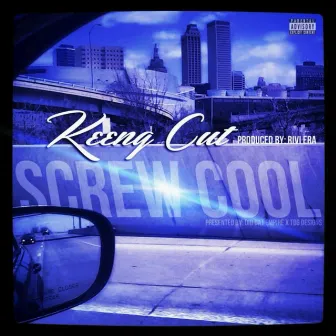 Screw Cool by Keeng Cut