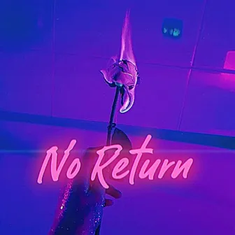 No Return by Prince.B