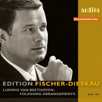 Beethoven: Folksong Arrangements (Edition Fischer-Dieskau, Vol. III) by Irmgard Poppen