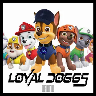 Loyal Doggs (Paw Patrol) by DaiMo