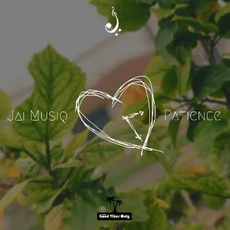 Patience by Jai Musiq