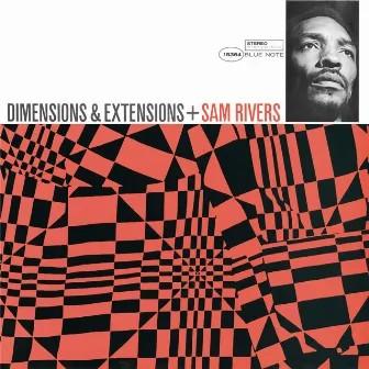 Dimensions & Extensions (Remastered) by Sam Rivers