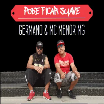 Pode Ficar Suave by GERMANO RAPPER