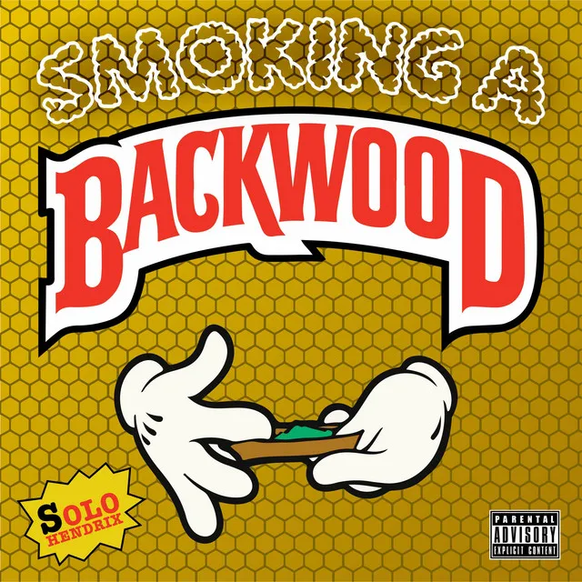 Smoking a Backwood - Dub