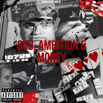 808, Ambition & Money by Skorpion YF