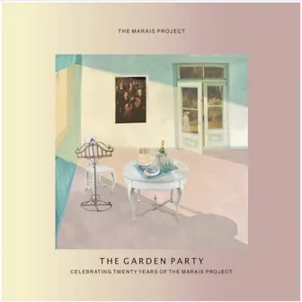 The Garden Party (01) by The Marais Project