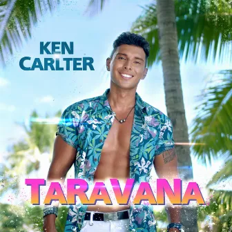 Taravana by Ken Carlter