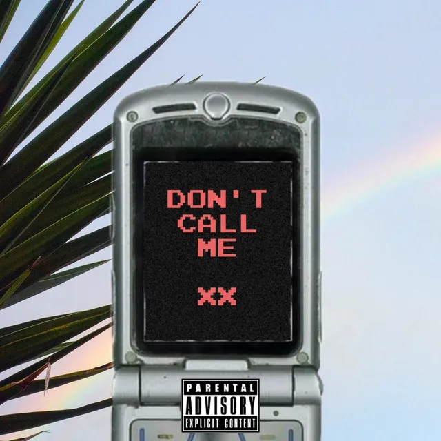 Don't Call Me