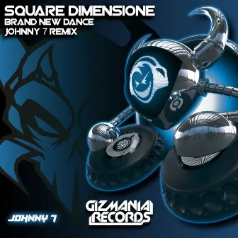 Brand New Dance (Johnny 7 Remix) by Square Dimensione