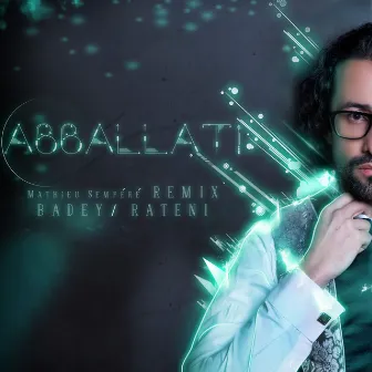 Abballati (Remix) by Mathieu Sempéré