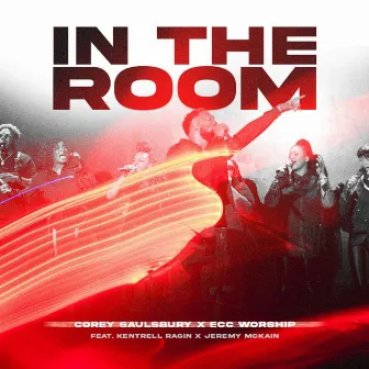 In The Room (Extended) by Corey Saulsbury & ECC Worship